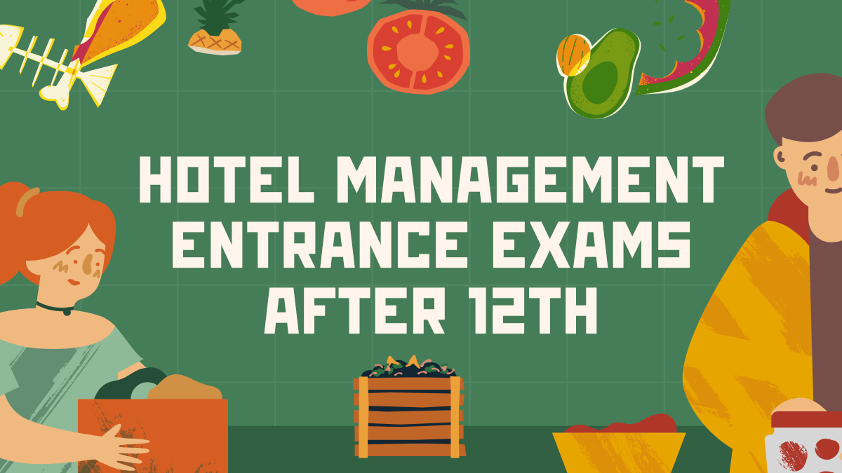 Upcoming Hospitality & Tourism Entrance Exams India 2025-26
